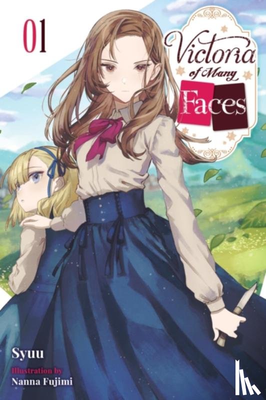 McKnight, Andria, Fujimi, Nanna, Syuu, Syuu - Victoria of Many Faces, Vol. 1 (light novel)