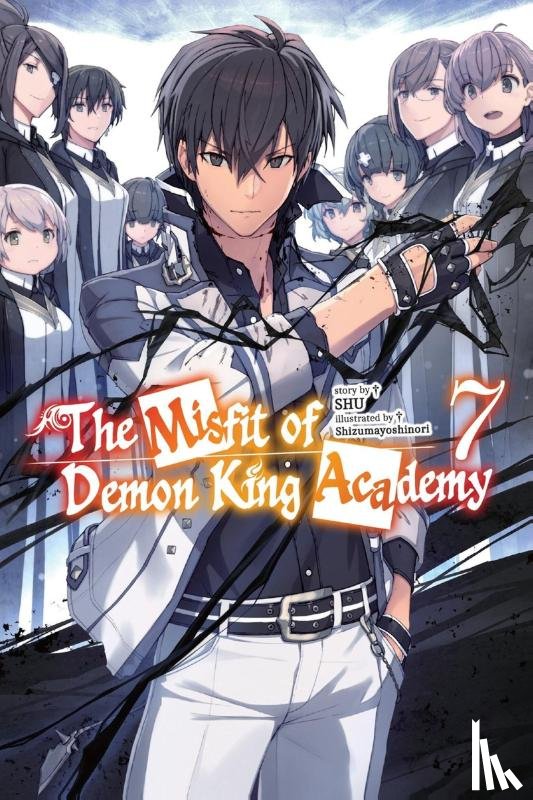 Z., Mana, Shizumayoshinori, Shizumayoshinori, SHU - The Misfit of Demon King Academy, Vol. 7 (light novel)