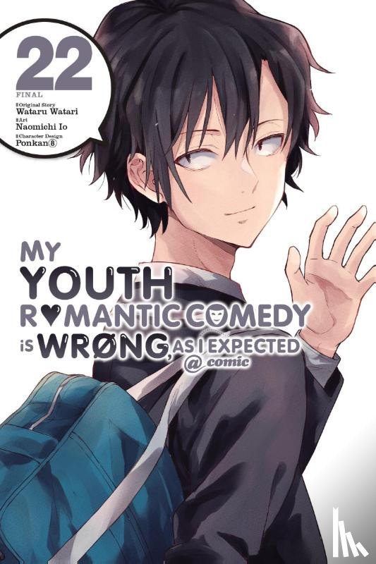 Io, Naomichi, 8, Ponkan, Watari, Wataru - My Youth Romantic Comedy Is Wrong, As I Expected @ comic, Vol. 22 (manga)