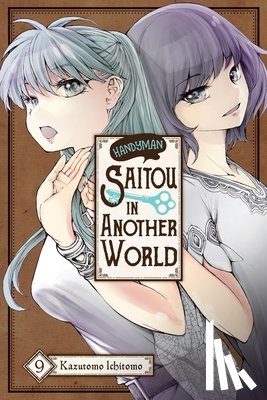 Quintessenza, Anthony, Kazutomo, Ichitomo, Drzka, Sheldon - Handyman Saitou in Another World, Vol. 9