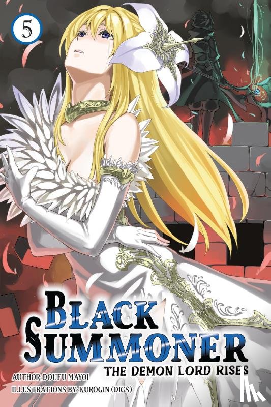 Mayoi, Doufu, (DIGS), Kurogin Kurogin, Taishi, Taishi, Nanavati, Tess - Black Summoner, Vol. 5 (light novel)