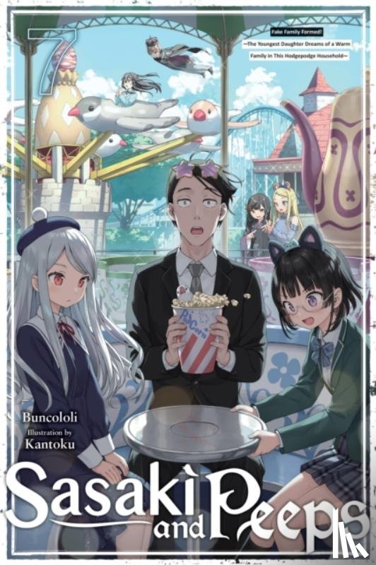 Prowse, Alice, Buncololi, Buncololi, Kantoku, Kantoku - Sasaki and Peeps, Vol. 7 (light novel)