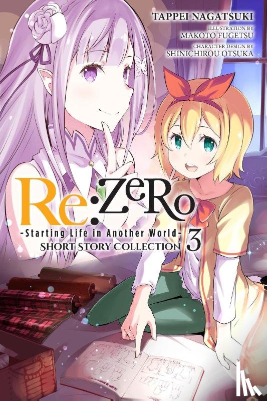Nagatsuki, Tappei - Nagatsuki, T: RE: Zero -Starting Life in Another World- Shor