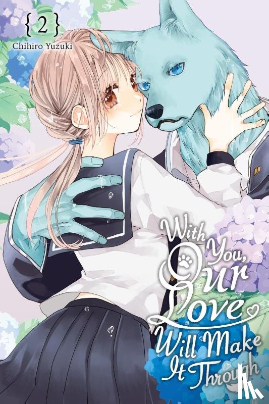 Yuzuki, Chihiro - Yuzuki, C: With You, Our Love Will Make It Through, Vol. 2