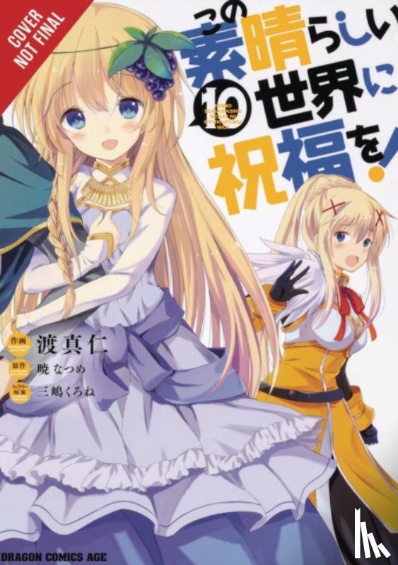 Steinbach, Kevin, Watari, Masahito, Akatsuki, Natsume, Gancio, Rochelle - Konosuba: God's Blessing on This Wonderful World!, Vol. 10 (manga)