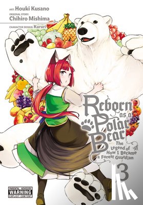 Mishima, Chihiro, Dashiell, Christine, Kusano, Houki, Kururi, Kururi - Reborn as a Polar Bear, Vol. 3