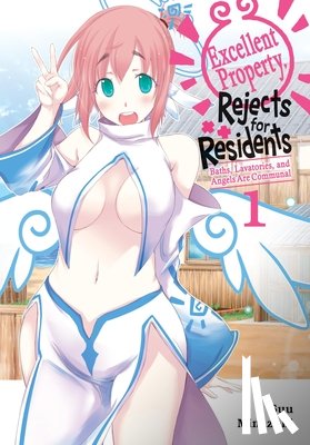 Mughal, Arbash, Akimoto, Noboru, Minazuki, Suu - Excellent Property, Rejects for Residents, Vol.1
