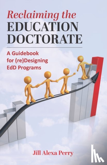 Perry, Jill Alexa - Reclaiming the Education Doctorate