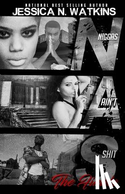 Watkins, Jessica N. - N.A.S 2 (Niggas Ain't Shit 2)