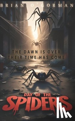 O'Gorman, Brian - Day of the Spiders