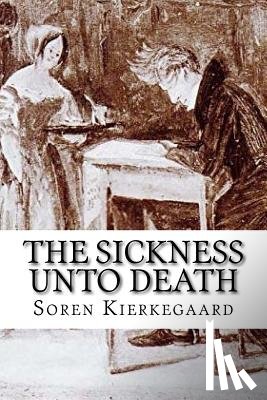 Kierkegaard, Soren - The Sickness Unto Death