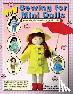St Clair, Sherralyn - Sewing for Mini Dolls: New and Updated Patterns for Mini Dolls