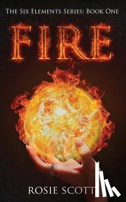 Rosie Scott, Scott - Fire