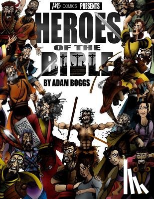 Boggs, Adam - Heroes of the Bible