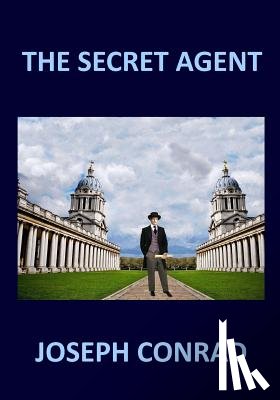 Conrad, Joseph - THE SECRET AGENT Joseph Conrad