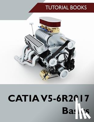 Books, Tutorial - CATIA V5-6R2017 Basics