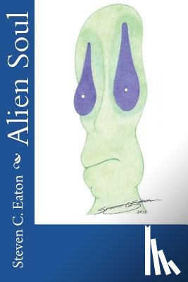 Eaton, Steven C. - Alien Soul