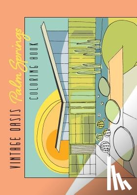 Magana, Karla - Vintage Oasis Palm Springs Coloring Book