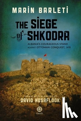  - The Siege of Shkodra