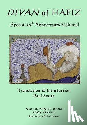 Smith, Paul - Divan of Hafiz: (Special 30th Anniversary Volume)