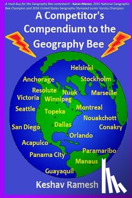 Ramesh, Keshav - A Competitor's Compendium to the Geography Bee