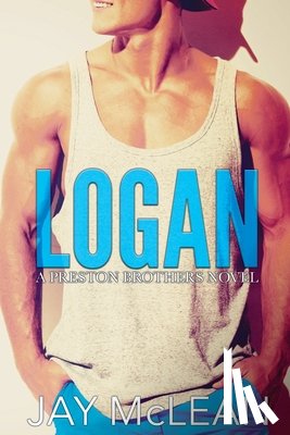 McLean, Jay - Logan - A Preston Brothers Novel