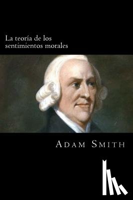 Smith, Adam - La teoria de los sentimientos morales