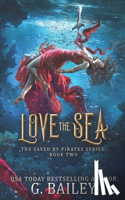 Bailey, G - Love the Sea