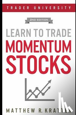 Kratter, Matthew R - Learn to Trade Momentum Stocks