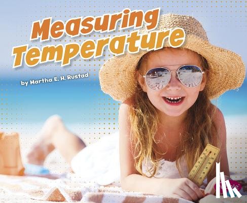 Rustad, Martha E. H. - Measuring Temperature