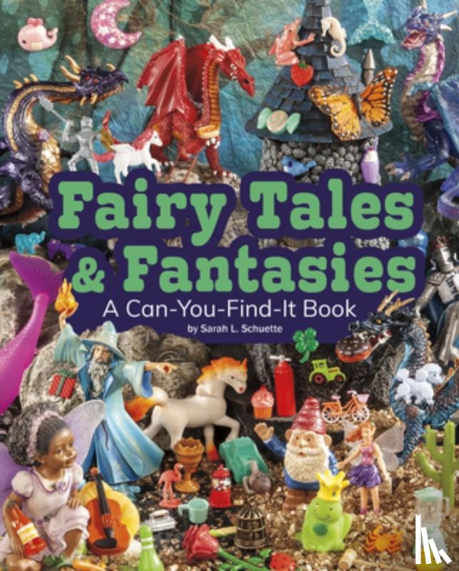 Schuette, Sarah L. - FAIRY TALES & FANTASIES