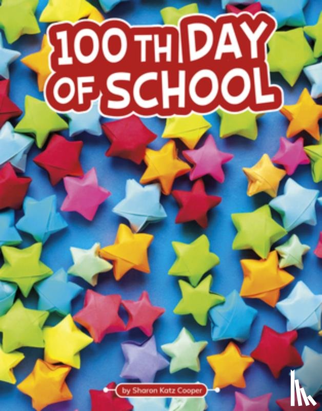 Katz Cooper, Sharon - 100TH DAY OF SCHOOL