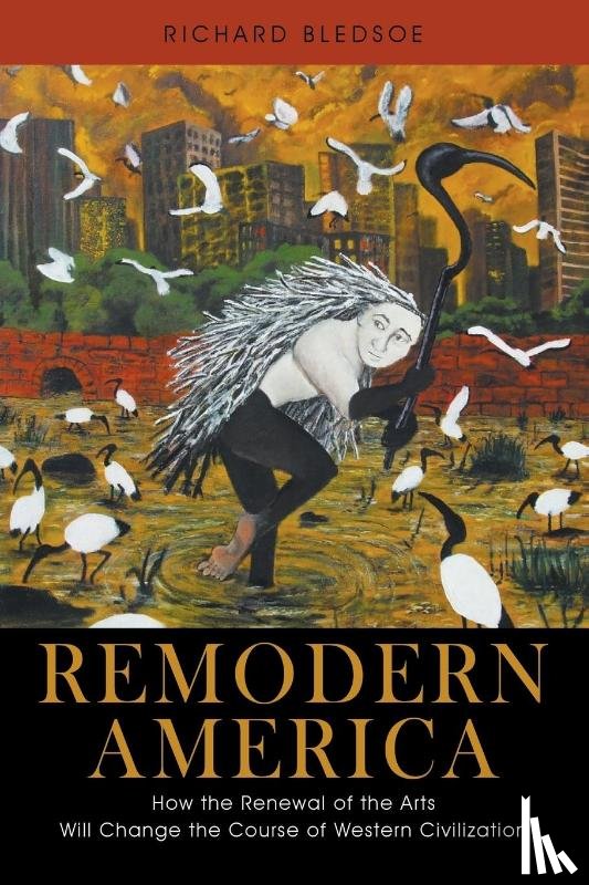 Bledsoe, Richard - Remodern America