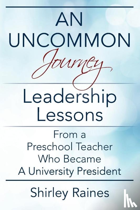 Raines, Shirley - An Uncommon Journey