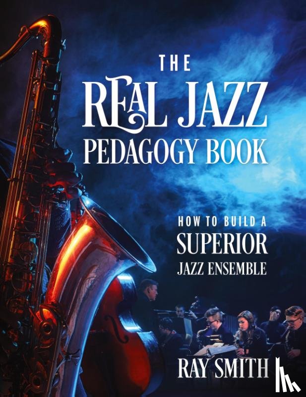 Smith, Ray - The Real Jazz Pedagogy Book