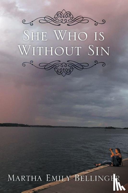 Bellinger, Martha Emily - She Who is Without Sin