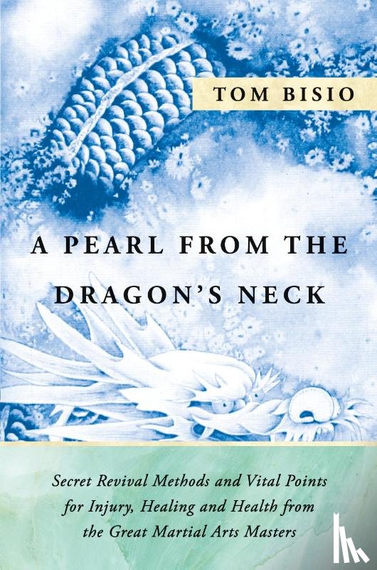Bisio, Tom - A Pearl from the Dragon's Neck