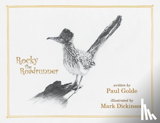 Golde, Paul John - Rocky the Roadrunner
