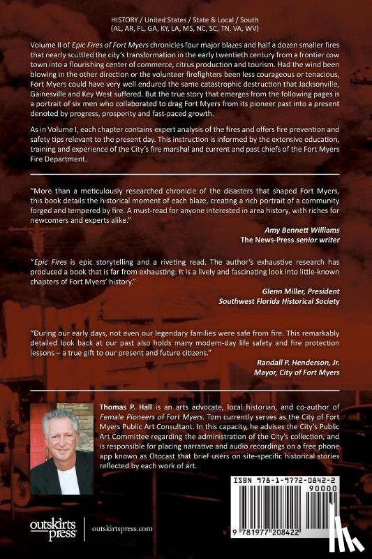 Hall, Thomas P - Epic Fires of Fort Myers - Volume II