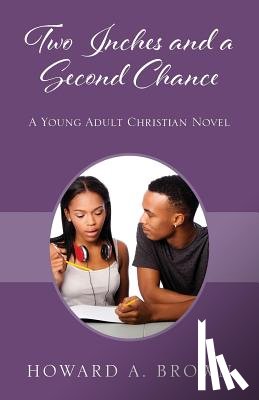Brown, Howard A - Two Inches and a Second Chance