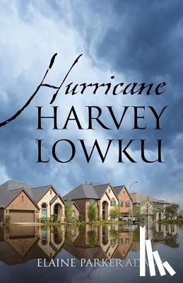 Adams, Elaine Parker - Hurricane Harvey Lowku