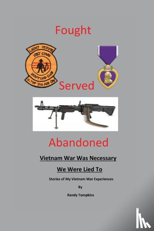 Tompkins, Randy - Fought, Served, Abandoned