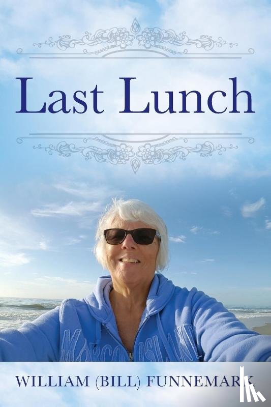 Funnemark, William (Bill) - Last Lunch