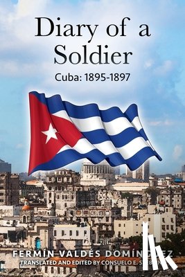 Domingue, Fermin Valdes - Diary of a Soldier