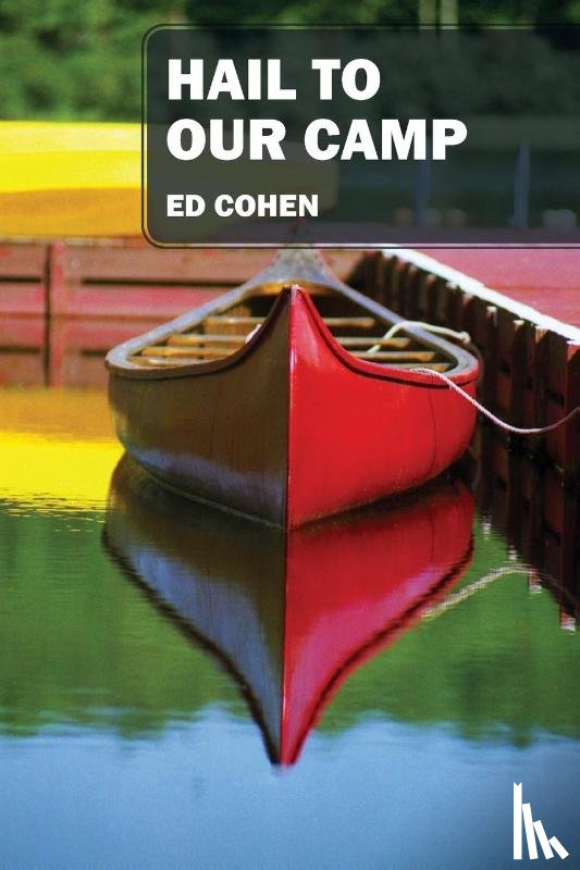 Cohen, Ed - Hail to Our Camp