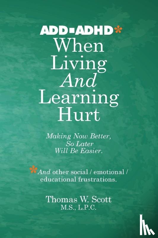Scott M S L P C, Thomas W - When Living and Learning Hurts