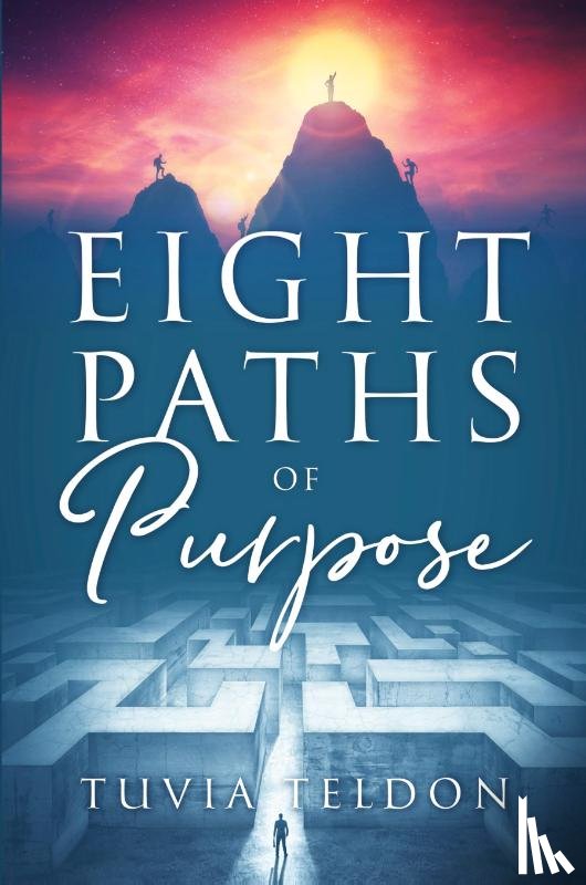 Teldon, Tuvia - Eight Paths of Purpose