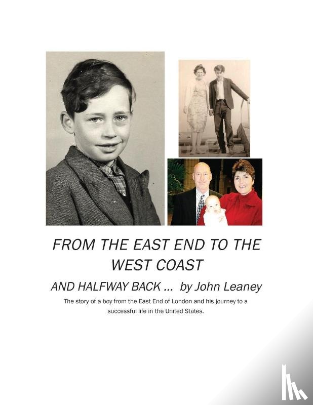Leaney, John - From the East End to the West Coast and Halfway Back