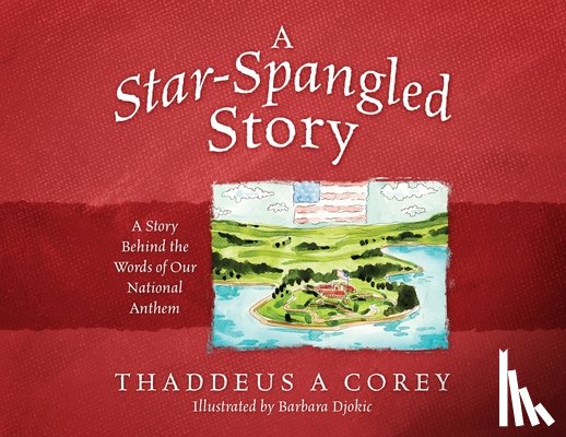 Corey, Thaddeus a - A Star-Spangled Story