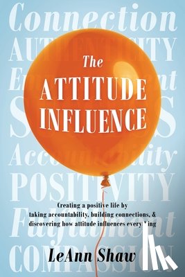 Shaw, Leann - The Attitude Influence